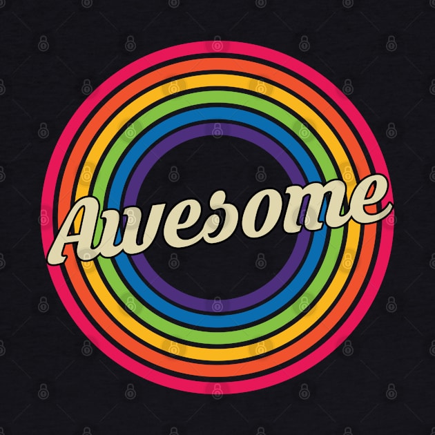 Awesome - Retro Rainbow Style by MaydenArt